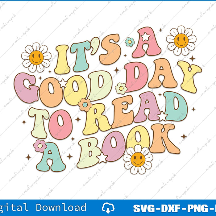 It’s A Good Day To Read A Book Lovers Library Reading SVG PNG Printable File