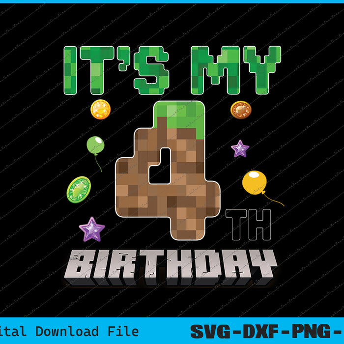 It's My 4th Birthday Video Game Pixel SVG PNG Cutting Printable Files