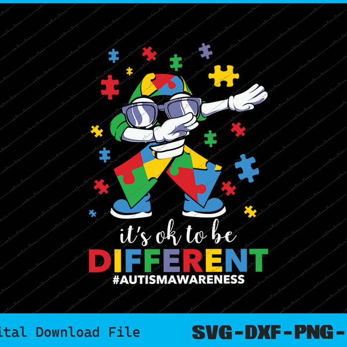 It's OK To Be Different Dabbing Puzzle Autism Awareness SVG PNG Files