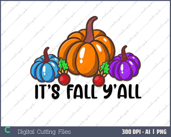 It's Fall Yall AI PNG Sublimation Files