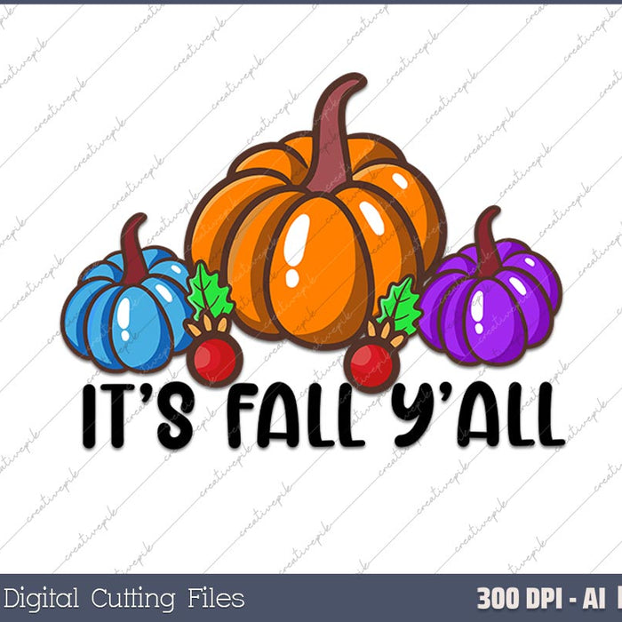 It's Fall Yall AI PNG Sublimation Files