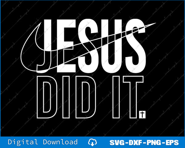 Design with 'Jesus Did It' text on a black background