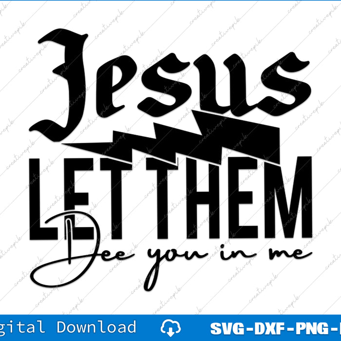 Black text design with 'Jesus Let Them' on a white background