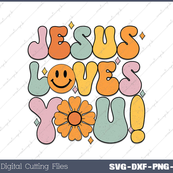 Jesus Loves You Christian SVG PNG Cutting Printable Files