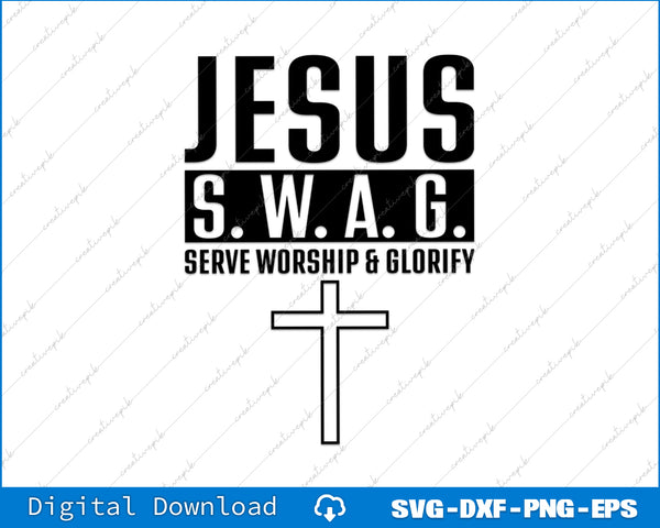 Design with 'Jesus S.W.A.G. Serve Worship & Glorify' text and a cross on a white background.