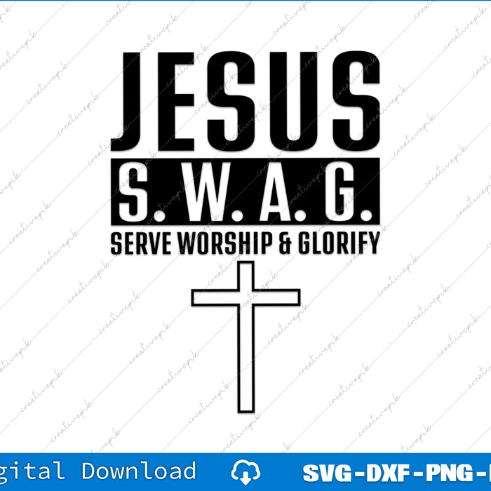 Design with 'Jesus S.W.A.G. Serve Worship & Glorify' text and a cross on a white background.