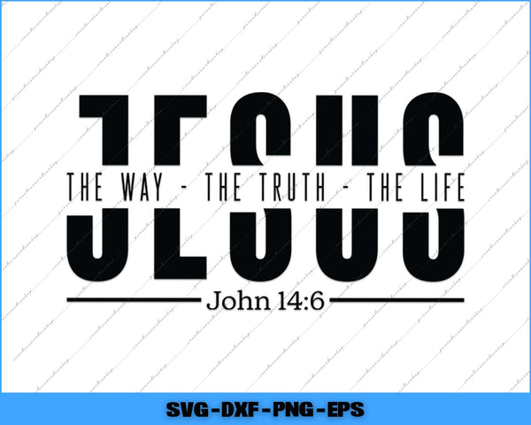 Black text on a white background with 'John 14:6' quote