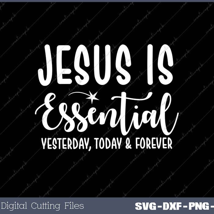 Jesus is Essential Christian 