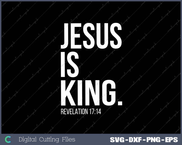 Jesus is King Bible Scripture Quote Christian