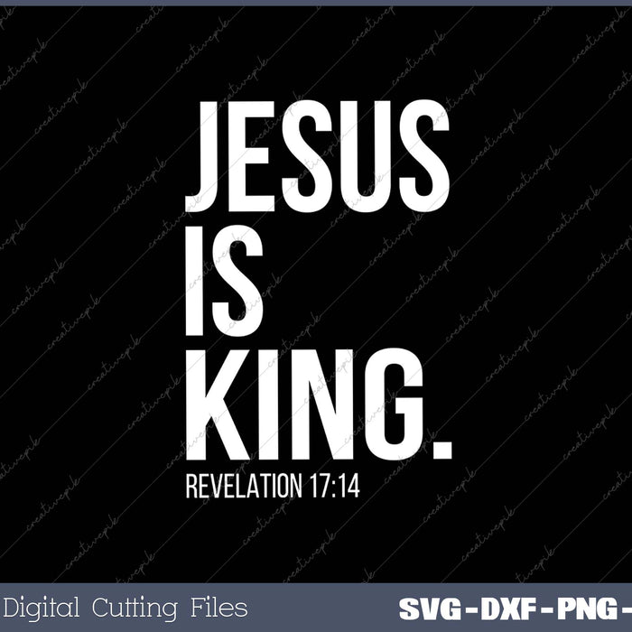 Jesus is King Bible Scripture Quote Christian