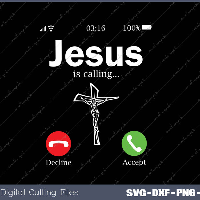 Jesus is Calling SVG PNG Cutting Printable Files