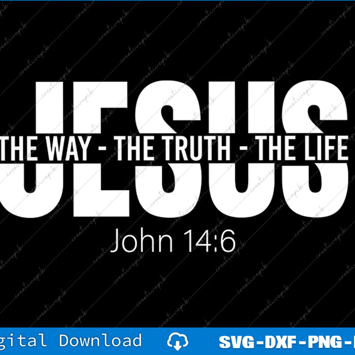 Text design with 'Jesus' and 'The Way, The Truth, The Life' quote on a black background.
