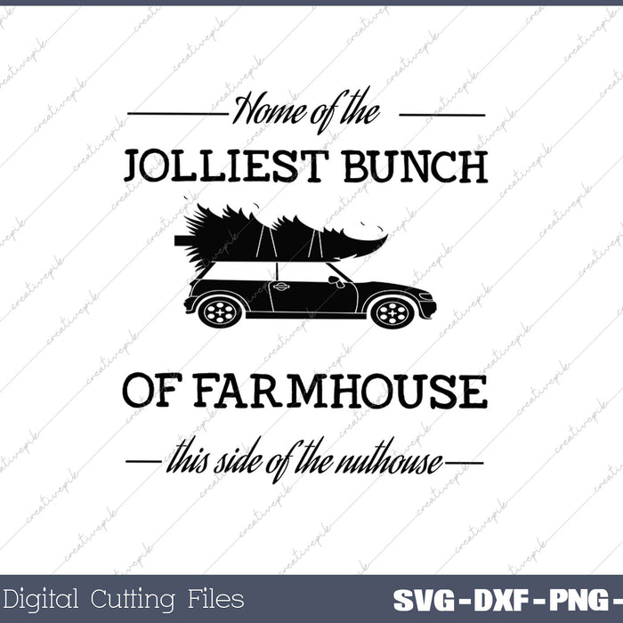 Jolliest Bunch of SVG PNG Cutting Printable Files