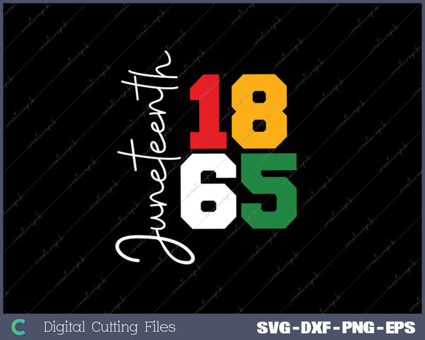 Juneteenth 1865 African American SVG PNG Cutting Printable Files