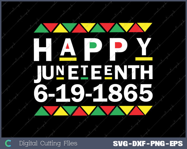 Juneteenth African American Freedom Black History June 19 SVG DXF PNG Design File