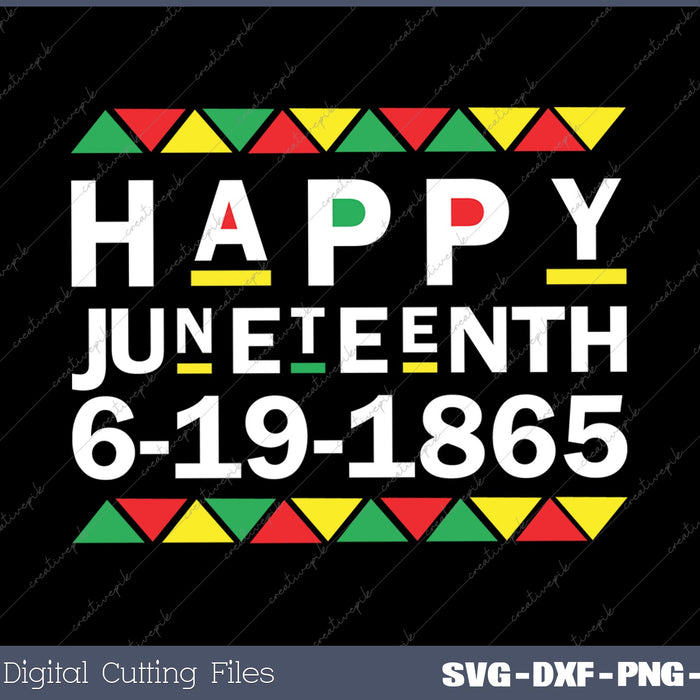 Juneteenth African American Freedom Black History June 19 SVG DXF PNG Design File