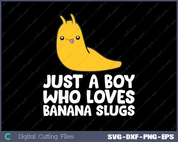 Just A Boy Who Loves Banana Slugs