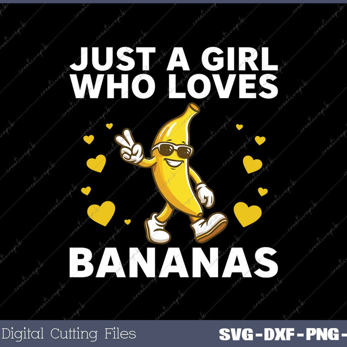 Just A Girl Who Leves Bananas Funny