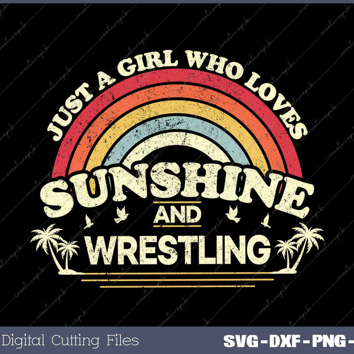 Just A Girl Who Loves Sunshine And Wrestling Funny