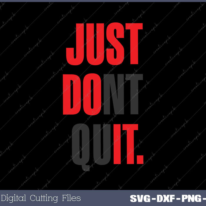 Just Dont Quit Gym Fitness Motivation 