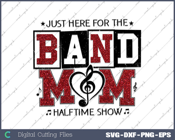 Just Here for the Half Time SVG PNG Cutting Printable Files