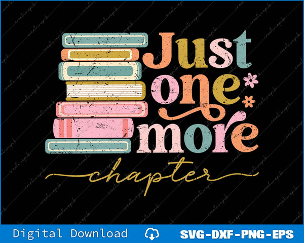 Just One More Chapter Retro Groovy SVG PNG Cutting Printable File