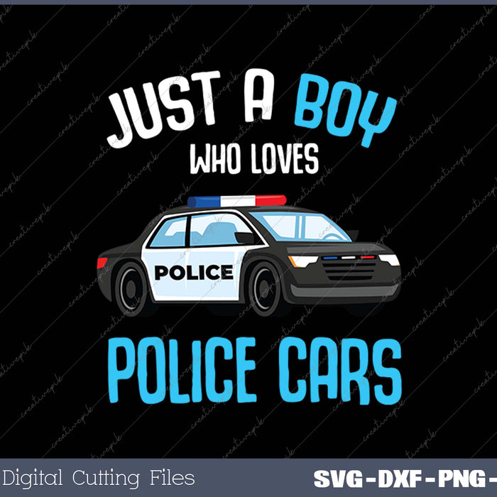 Just Boy who loves Police Cars Officer Policeman SVG Printable Files