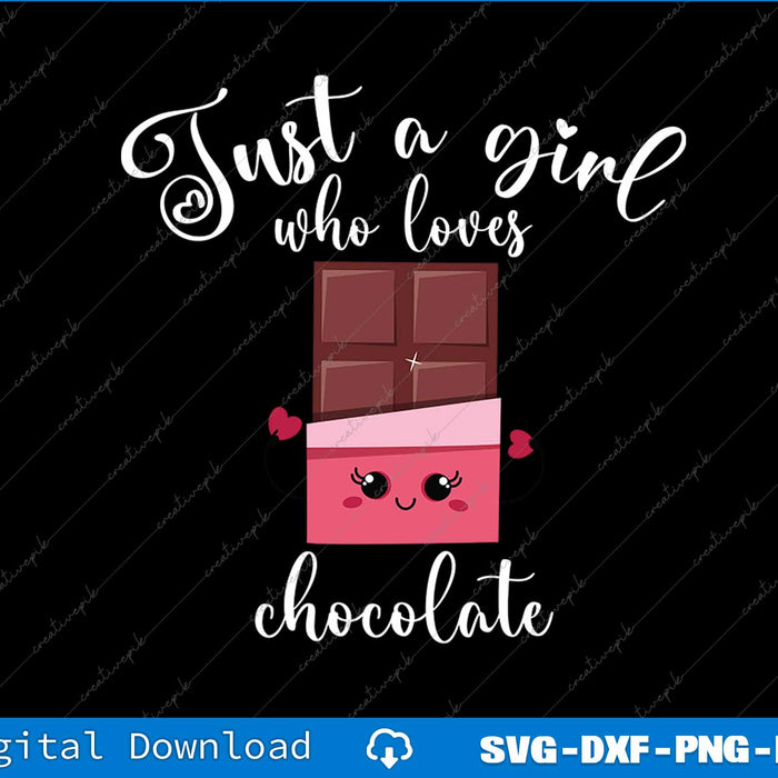 Cartoon chocolate bar with a face and text 'Just a girl who loves chocolate' on a black background.