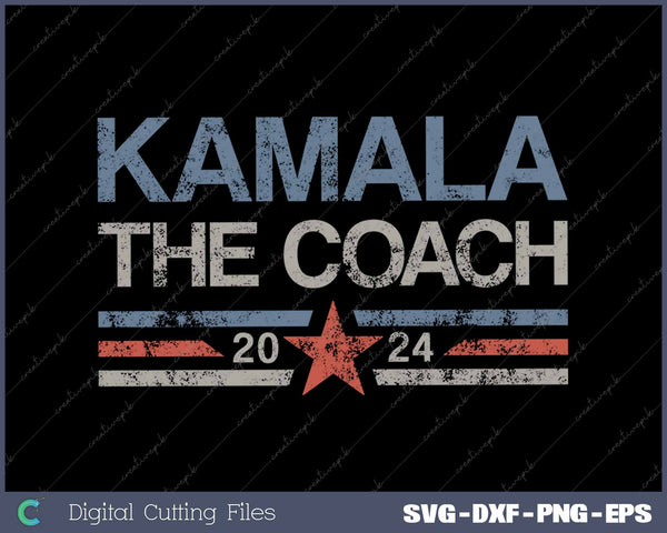 Kamala And The Coach 2024 Kamala-Harris Tim-Waltz SVG PNG Printable Files