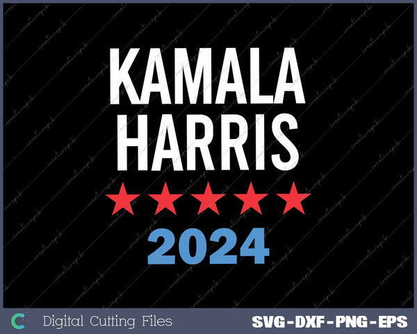 Kamala Harris 2024 For President SVG PNG Printable Files