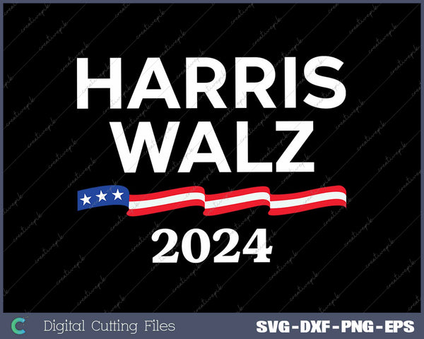 Kamala Harris Tim Walz 2024 SVG PNG Printable Files