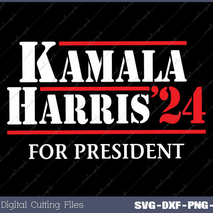 Kamala Harris '24 For President 2024 SVG PNG Printable Files