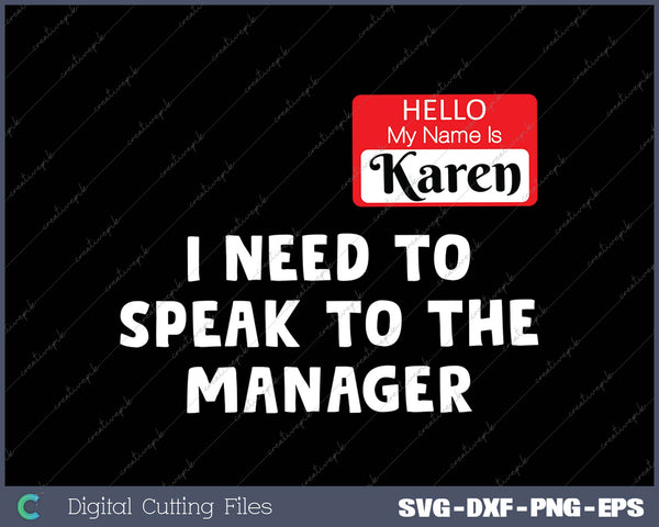 Karen Halloween Costume - Speak To The Manager Saying Funny SVG PNG Cutting Printable Files