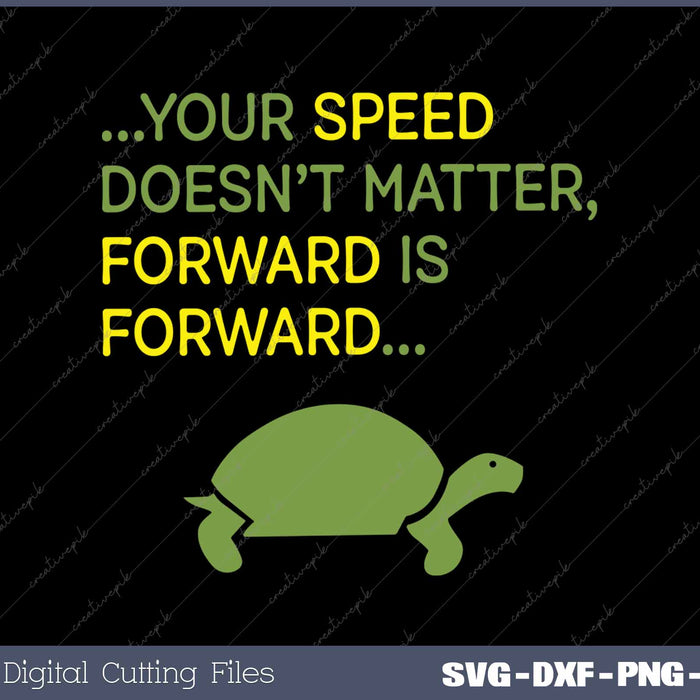 Keep Moving Forward Turtle Positive Motivational Message