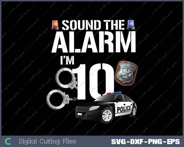 Kids 10 Year Old Police Birthday Officer Cop Car 10th Gift For Boy SVG PNG Cutting Printable Files