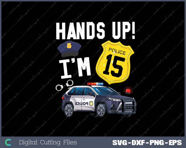 Kids 15th Birthday Policeman Boy Fifteen Year Old Police Officer SVG PNG Cutting Printable Files