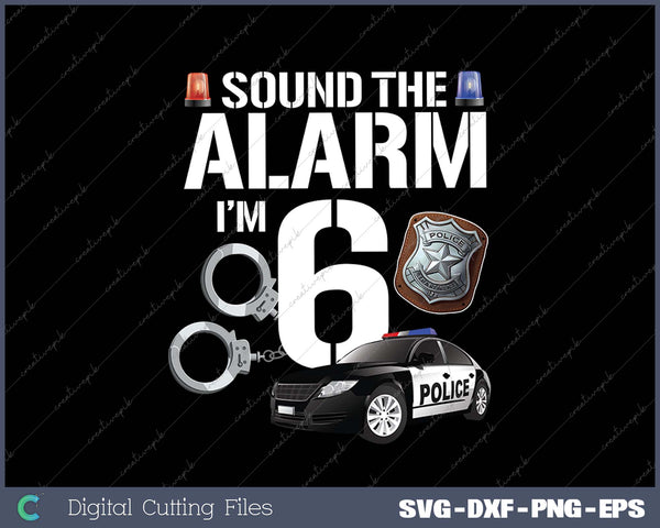 Kids 6 Year Old Police Birthday Officer Cop Car 6th Gift For Boy SVG PNG Cutting Printable Files