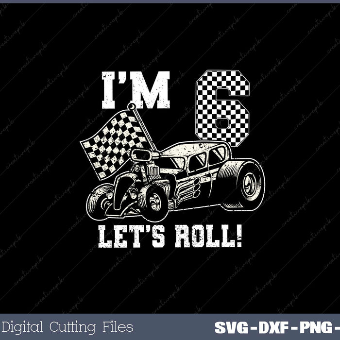 Kids 6 Year Old Race Car Birthday 6th Birthday SVG PNG Printable File