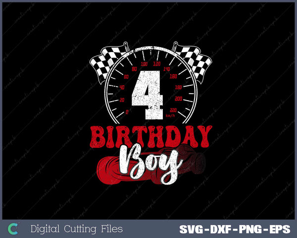 Kids Birthday Boy 4 Four Race Car 4th Birthday Racing SVG Cut files