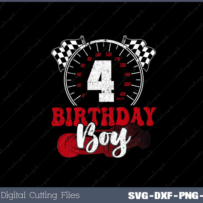 Kids Birthday Boy 4 Four Race Car 4th Birthday Racing SVG Cut files