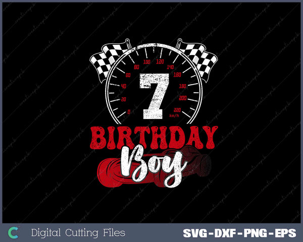 Kids Birthday Boy 7 Race Car 7th Birthday Racing Car SVG Cut files