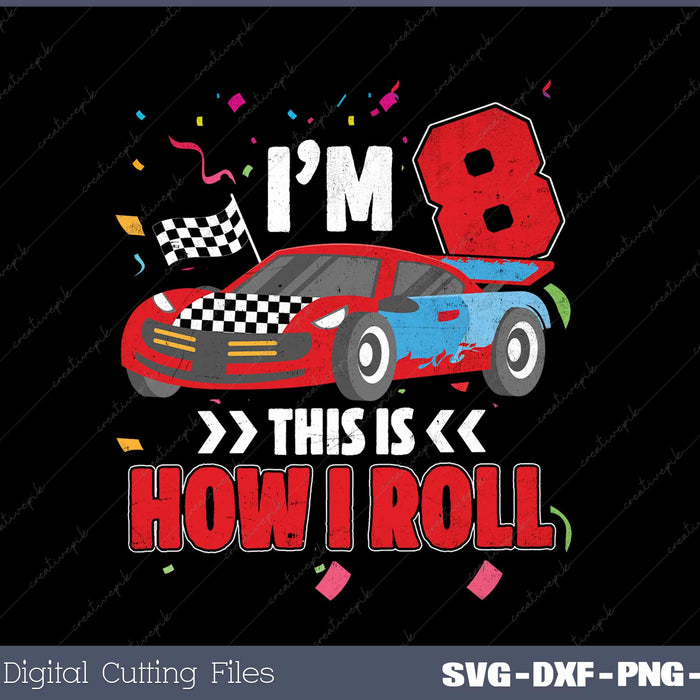 Kids Birthday Boy 8  Race Car 8th Birthday Racing Car SVG Cut files