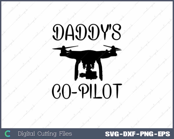 Kids Daddys Copilot Toddler Dad Pilot In Training SVG Cut files