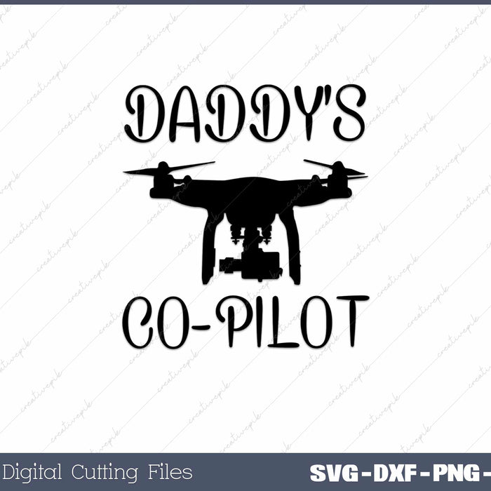 Kids Daddys Copilot Toddler Dad Pilot In Training SVG Cut files