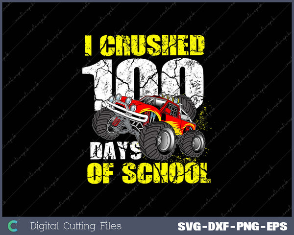 Kids I Crushed 100 Days Of School Boys Monster Truck