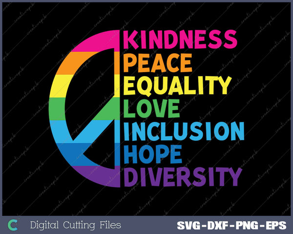 Kindness Peace Equality Love Inclusion Hope Diversity 