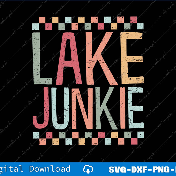 Lake Junkie Retro Lake Life SVG PNG Cutting Printable Files