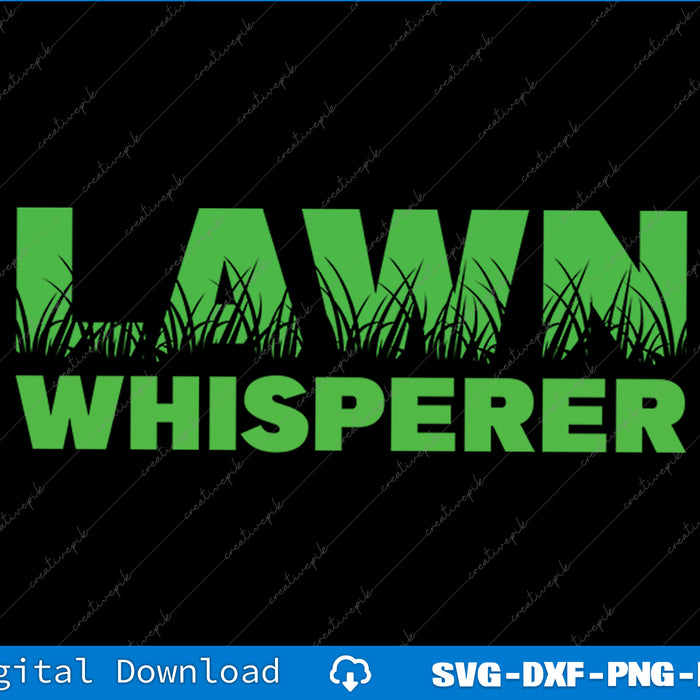 Lawn Whisperer Landscaping Yard Work SVG PNG Cutting File