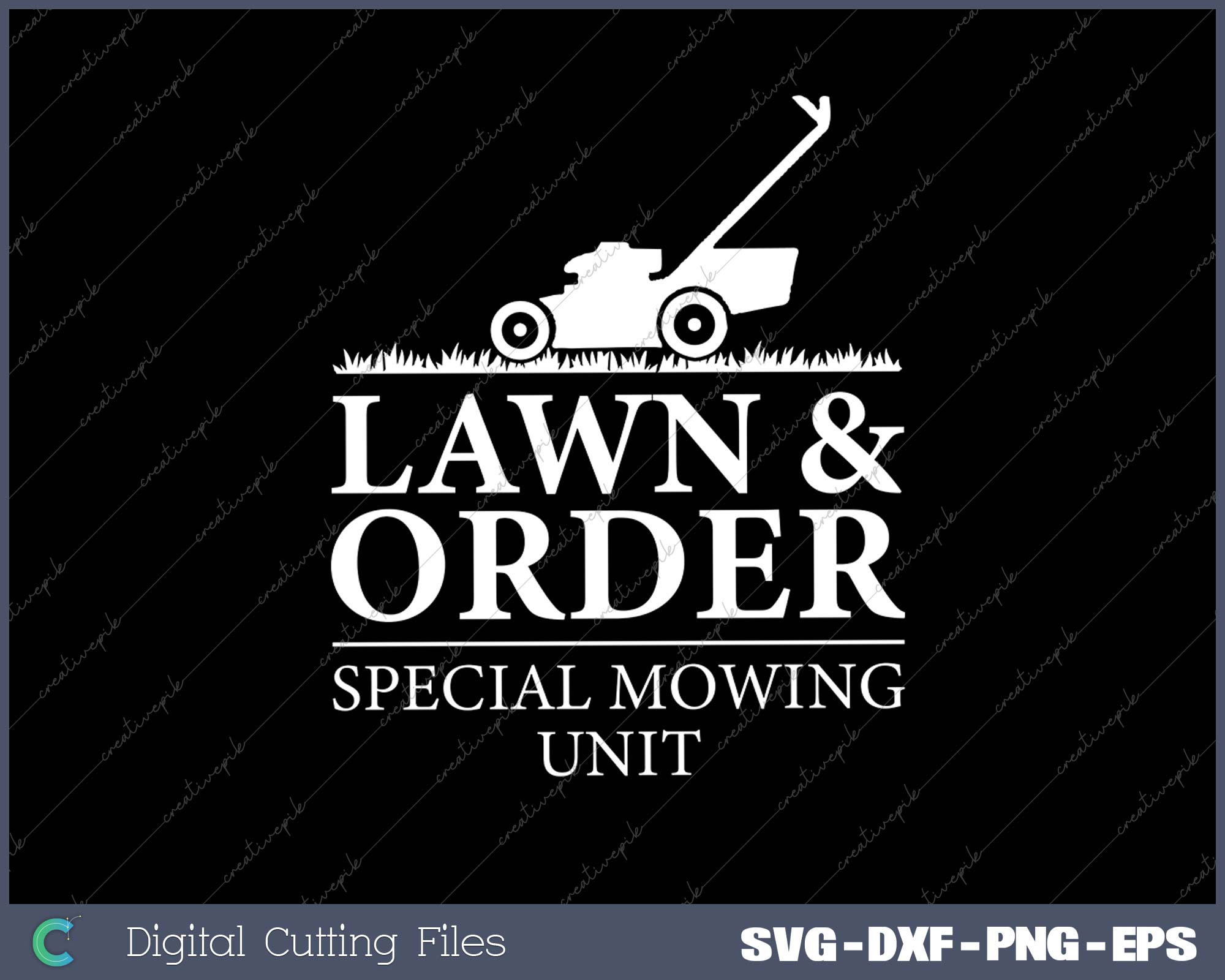 Lawn & Order Special Mowing Unit SVG PNG Cutting Printable Files ...