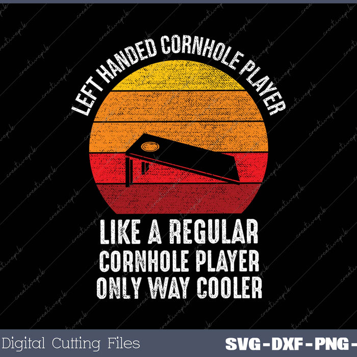 Left Handed Cornhole Player Like A Regular Cornhole Player Only Way Cooler